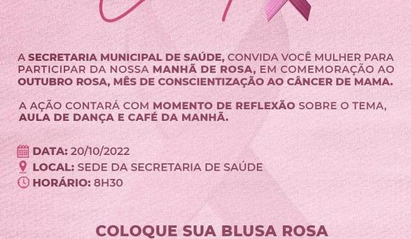 Atenção, Mulheres, próximo dia 20, quinta-feira, vai rolar o encontro da Manhã de Rosa,o mês de conscientização ao câncer de mama.