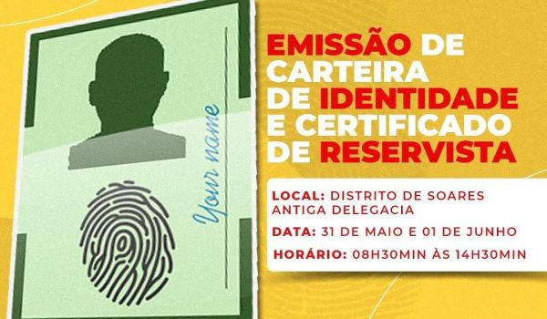 Atenção População do Distrito de Soares! o Setor de Identificação estará fazendo a emissão de Documentos de Identidade (RG) e Certificado de Reservista.