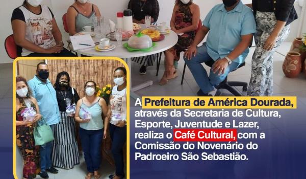 Com a finalidade de conhecer e preservar às manifestações culturais de América Dourada, a Secretaria de Cultura, Esporte, Juventude e Lazer, está realizando o Café Cultural.