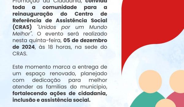CONVITE-Reinauguração do Centro de Referência de Assistência Social (CRAS) CONVITE-Reinauguração do Centro de Referência de Assistência Social (CRAS)