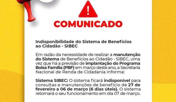 Indisponibilidade do Sistema de Benefícios ao Cidadão - SIBEC.