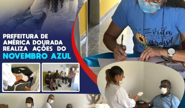 PREFEITURA DE AMÉRICA DOURADA REALIZA AÇÕES DO NOVEMBRO AZUL