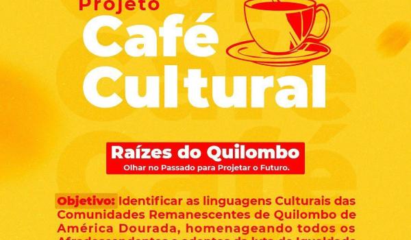 PROJETO CAFÉ CULTURAL PROJETO CAFÉ CULTURAL