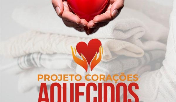 PROJETO CORAÇÕES AQUECIDOS 2022