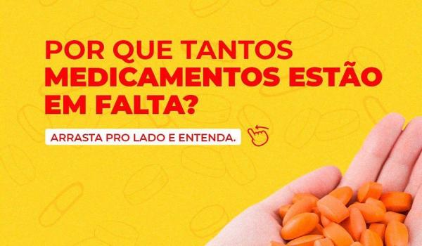 Você sabe porquê alguns medicamentos estão em falta em nossa...